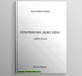 Extraterrestres, Secret d'Etat - l'affaire Roswell (1997) Greslé, J G - 