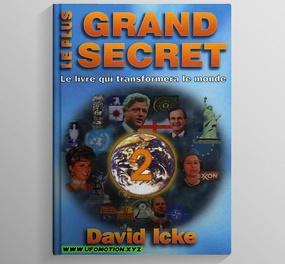 Le Plus Grand Secret Tome 2 - David Icke