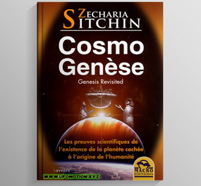 Zecharia Sitchin - CosmoGenèse