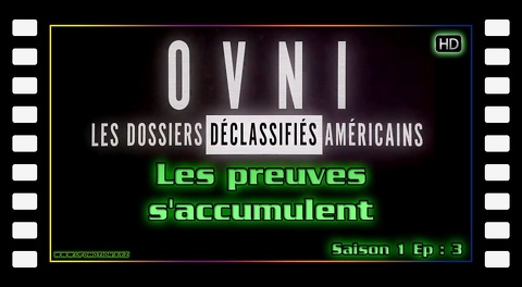 Ovni : les dossiers déclassifiés américains - Les preuves s'accumulent