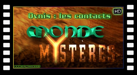 Monde et mystères - Ovnis : les contacts