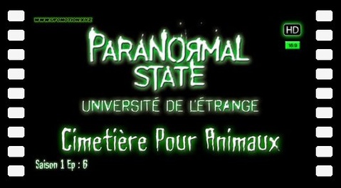 État Paranormal, Cimetière Pour Animaux [Paranormal State] S01E06