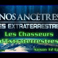 S12E01 Les Chasseurs d'Extraterrestres - Nos ancêtres les extraterrestres