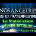 S12E05 La Malédiction des Pharaons - Nos ancêtres les extraterrestres
