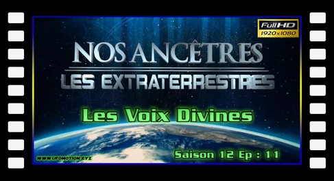 S12E11 Les voix divines - Nos ancêtres les extraterrestres