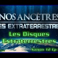 S12E15 Les Disques Extraterrestres - Nos ancêtres les extraterrestres