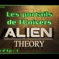Alien Theory S02E01 - Les portails de l'Univers (HD)