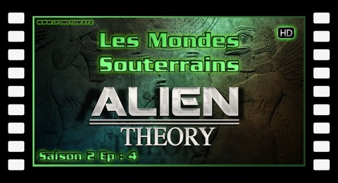 Alien Theory S02E04 - Les Mondes Souterrains - HD (FR)