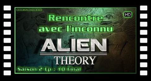 Alien Theory S02E10 Final - Rencontre avec l'inconnu - HD (FR)