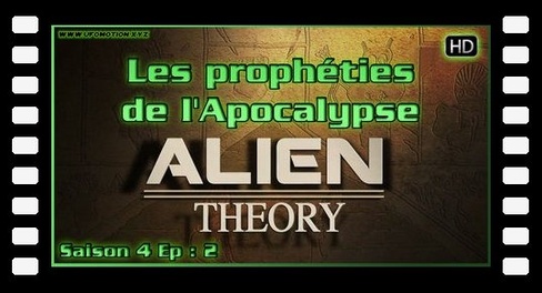 Alien Theory S04E02 - Les prophéties de l'Apocalypse (HD)