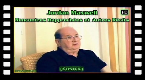Jordan Maxwell - Rencontres rapprochées & autres récits (vostfr)