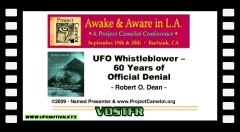 Dénonciateur d'OVNI - 60 ANS DE DÉNI OFFICIEL avec Robert O. Dean Vostfr 2009