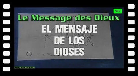 Le Message des Dieux - Erich von Däniken