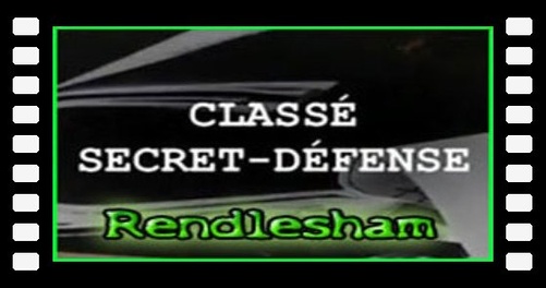Classé Secret-Défense (Rendlesham)