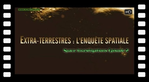 Extra-Terrestres : l’enquête spatiale (2007) HD