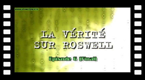 La Vérité Sur Roswell