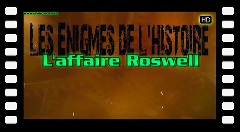 Les enigmes de l'histoire - L'affaire Roswell 2006