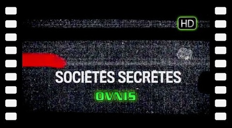 Sociétés Secrètes : OVNIS - HD