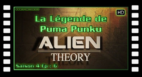 Alien Theory S04E06 - La Légende de Puma Punku (HD)