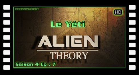 Alien Theory S04E07 - Le Yéti (Aliens and Bigfoot)