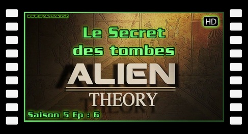 Alien Theory S05E06 - Le Secret des tombes HD