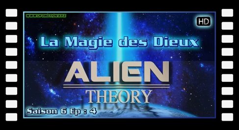 Alien Theory S06E04 - La Magie des Dieux