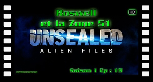 Ovni Alien Files S01 E19 Roswell et la zone 51