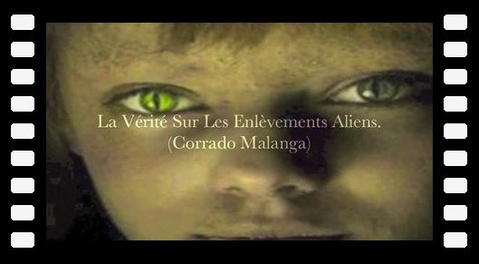 La vérité sur les enlèvements extraterrestres - Corrado Malanga (vostfr)