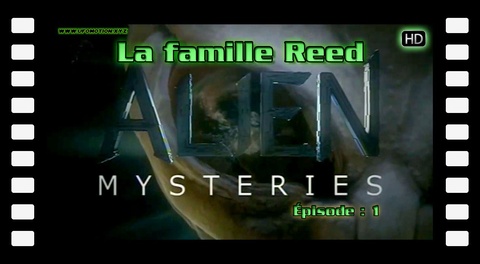 Alien Mysteries : La famille Reed
