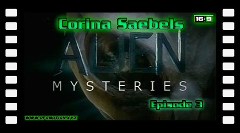 Alien Mysteries S01E03 - Corina Saebels