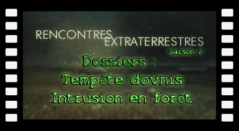 Contact S02E07 - Tempête d'ovnis - Intrusion en forêt