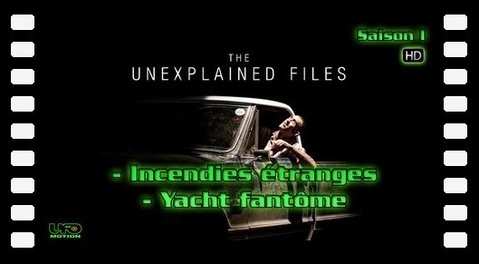 S01E02 Incendies étranges et Yacht fantôme