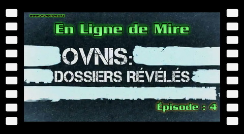 OVNIS : Dossiers Révélés - En ligne de mire