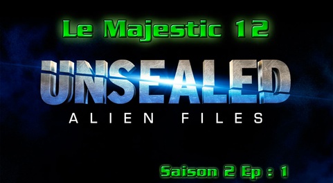Ovni Alien Files S02 E01 Le Majestic 12