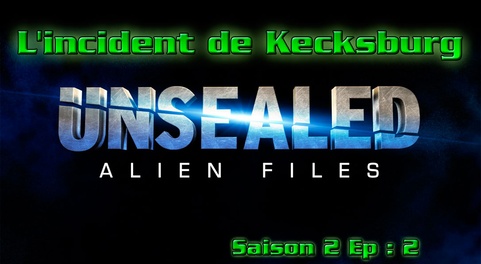 Ovni Alien Files S02 E02 L'incident de Kecksburg