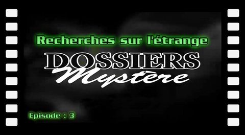 Dossiers mystère S01E03 - Recherches sur l'étrange