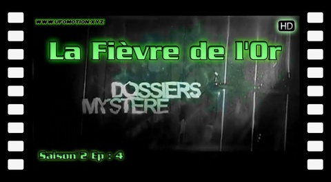 La fièvre de l'or - Dossiers Mystère S02E04