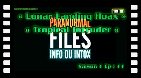 Paranormal Files Info ou intox Saison 1 ep 11