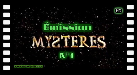 Émission Mystères N° 01