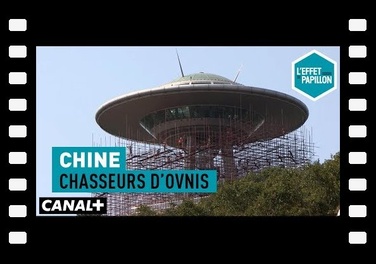Les chasseurs d'OVNIS en Chine - L'Effet Papillon