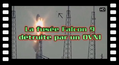 La fusée Falcon 9 détruite par un OVNI - Une vidéo de CHEZ-NEO
