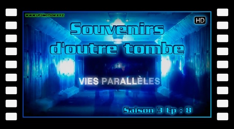 S03E08 Souvenirs d'outre tombe - Vies Parallèles