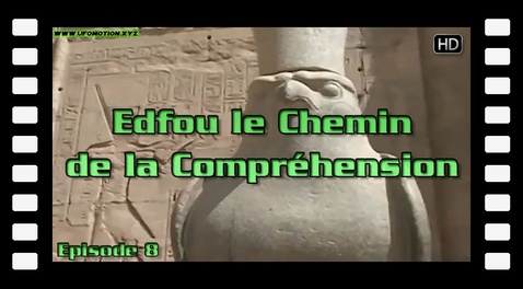 Edfou, le Chemin de la Compréhension - Episode 8