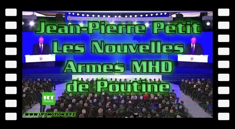 Les nouvelles armes MHD de Poutine - Jean-Pierre Petit