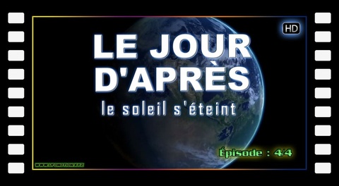 Le jour d'après Ep 4 Final - Le Soleil s'éteint (2010) HD