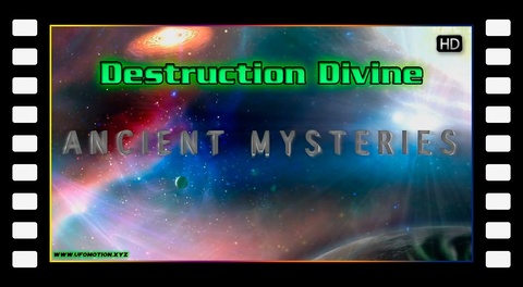 Destruction Divine - Ancient Mysteries HD