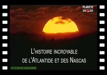 L'histoire incroyable de l'Atlantide et des Nascas