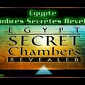 Egypte - Chambres Secrètes Révélées