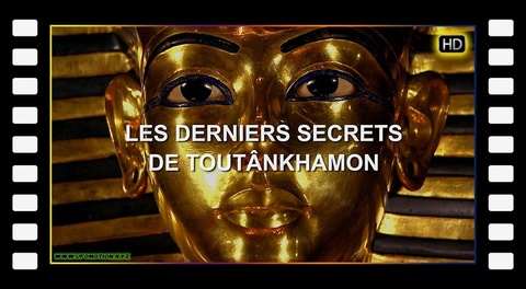 Les Derniers secrets de Toutânkhamon