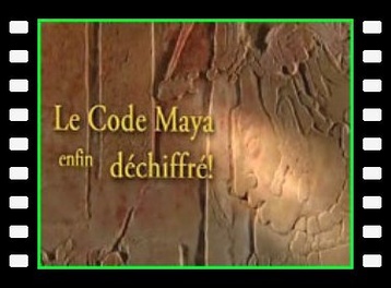 Le Code Maya Enfin Dechiffré